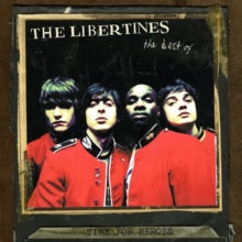 The Libertines: Time For Heroes - The Best Of The Libertines - Vinyl