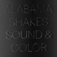 Alabama Shakes: Sound And Color - CD