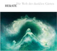Hekate: Die Welt Der Dunklen Garten - CD