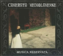 Camerata Mediolanense: Musica Reservata - CD