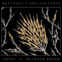 Botanist/Thief: Cicatrix / Diamond Brush - CD