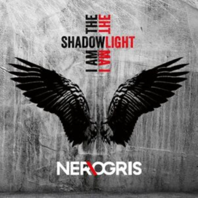 NER\OGRIS: I Am The Shadow - I Am The Light - CD