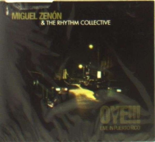 Miguel Zenón & The Rhythm Collective: Oye!!! Live In Puerto Rico - CD