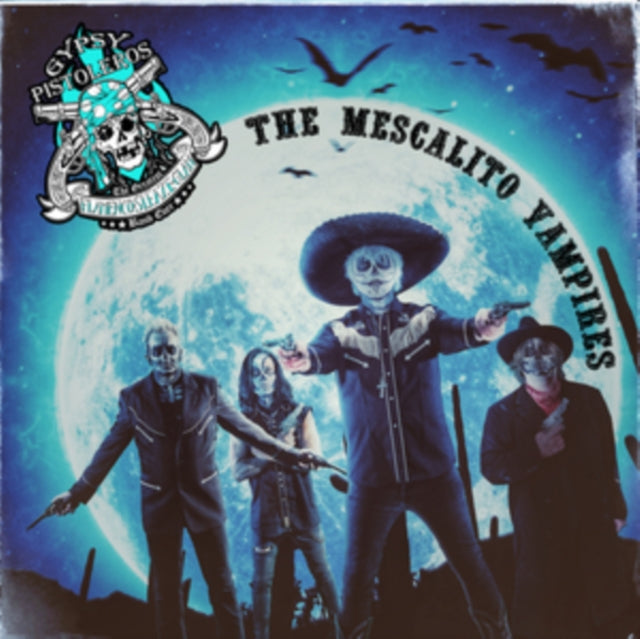 Gypsy Pistoleros: The Mescalito Vampires - CD