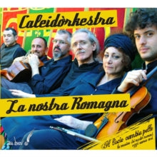 Caleidòrkestra: La Nostra Romagna - CD