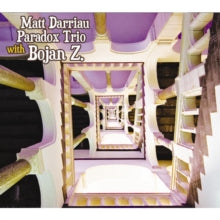 Matt Darriaut & Paradox Trio with Bojan Z.: With Bojan Z - CD