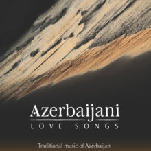 Various Artists: Azerbaijani Love Songs - CD