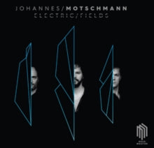 Johannes Motschmann / David Panzl / Boris Bolles: Johannes Motschmann: Electric Fields - CD