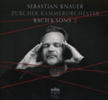 Sebastian Knauer & Zurcher Kammerorchester: Bach: Bach & Sons 2 - CD