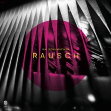 Kai Schumacher: Rausch - Vinyl