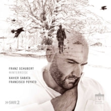 Xavier Sabata / Francisco Poyato: Schubert: Winterreise - CD