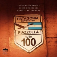 Claudio & Oscar Bohorquez / Gustavo Beytelmann: Piazzolla: Patagonia Express Trio - CD