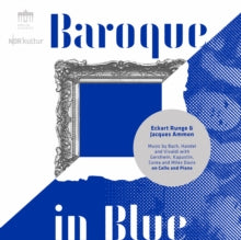 Eckart Runge / Jacques Ammon: Baroque In Blue - CD