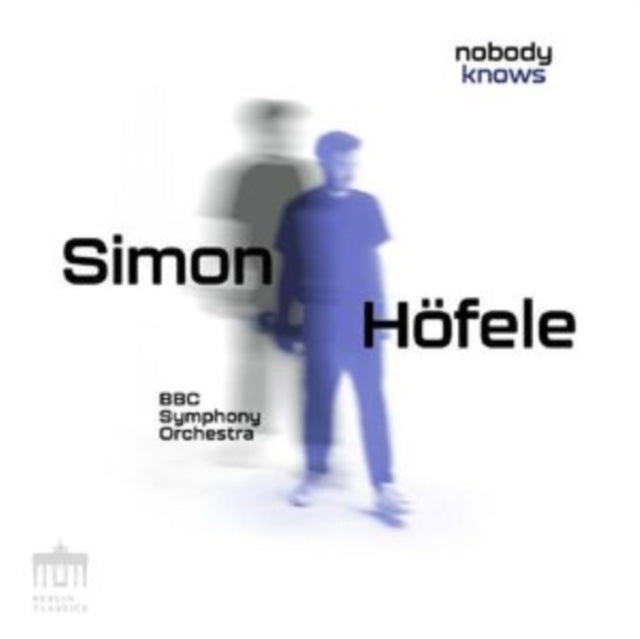 Simon Hofele / Bbc Symphony Orchestra / Geoffrey Paterson/ilan Volkov: Nobody Knows - CD