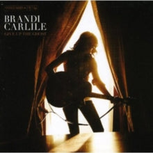 Brandi Carlile: Give Up The Ghost - CD
