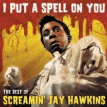 Screamin' Jay Hawkins: I Put A Spell On You - The Best Of - CD