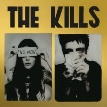 The Kills: No Wow (The Tchad Blake Mix 2022) - CD