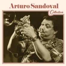 Arturo Sandoval: Arturo Sandoval Collection - CD