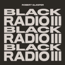Robert Glasper Experiment: Black Radio III - CD