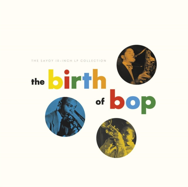 Various Artists: The Birth Of Bop: The Savoy 10-Inch LP Collection - CD