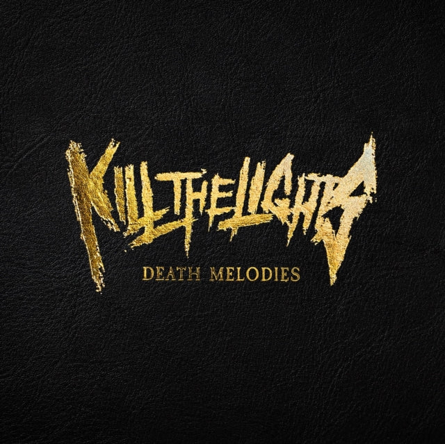Kill the Lights: Death Melodies - Vinyl