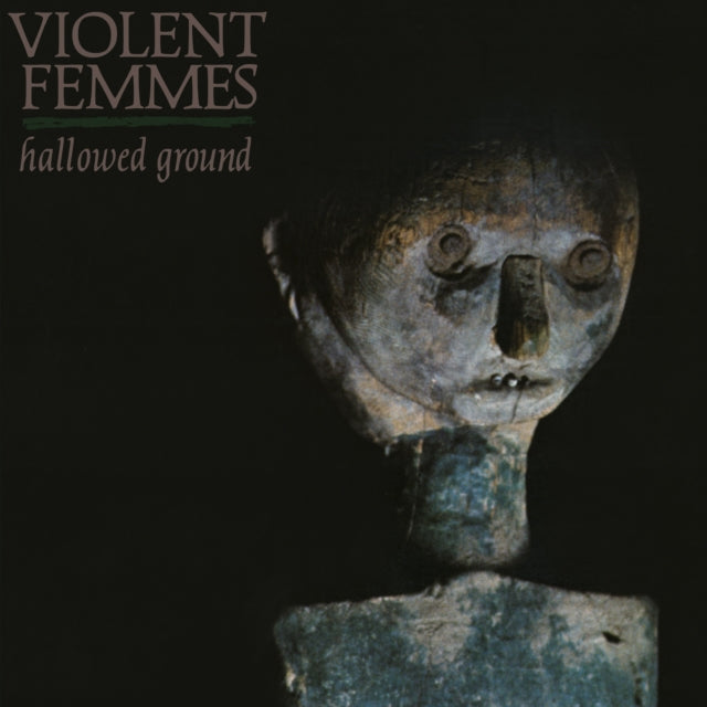 Violent Femmes: Hallowed Ground - Vinyl