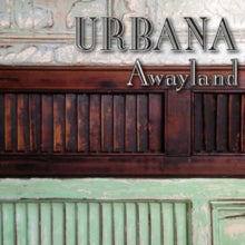 Urbana: Awayland - CD