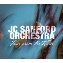 JC Sanford Orchestra: Views From The Inside - CD