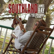 James Day & The Fish Fry: Southland - CD