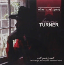 Benny Turner: When Shes Gone - CD