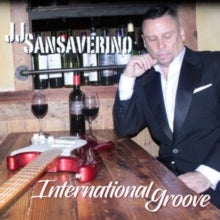 JJ Sansaverino: International Groove - CD