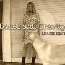 Lizanne Knott: Bones And Gravity - CD