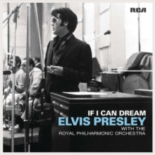 Elvis Presley: If I Can Dream: Elvis Presley With The Royal Philharmonic Orchestra - Vinyl