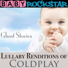 Baby Rockstar: Lullaby Renditions Of Coldplay - Ghost - CD