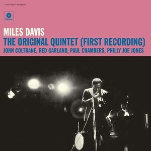 Miles Davis: The Original Quintet (First Recording) - Vinyl