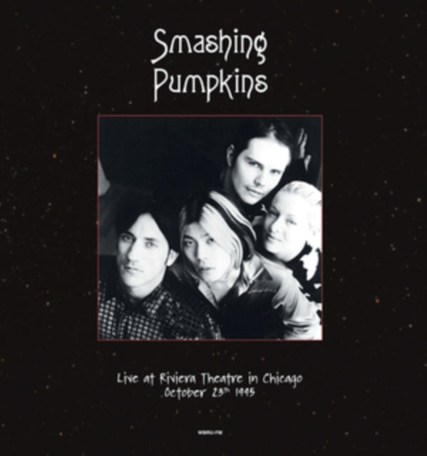 The Smashing Pumpkins: Live At Riviera Theatre. Chicago. October 23Th 1995 Wbru-Fm - Vinyl