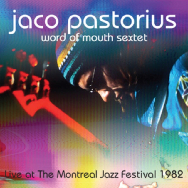 Jaco Pastorius & His Word of Mouth Sextet: Live At The Montreal Jazz Festival. July 3 1982 - Vinyl
