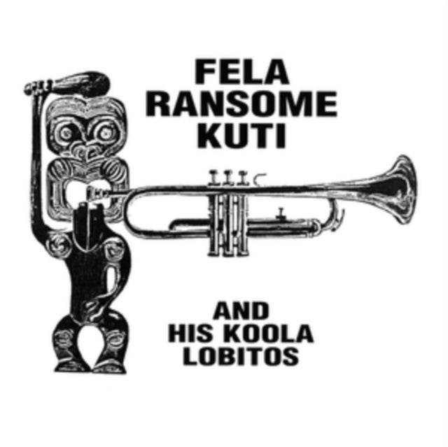 Fela Ransome Kuti and his Koola Lobitos: Fela Ransome Kuti & His Koola Lobitos (Clear Vinyl) - Vinyl