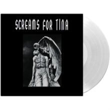 Screams For Tina: Screams For Tina (White Vinyl) - Vinyl