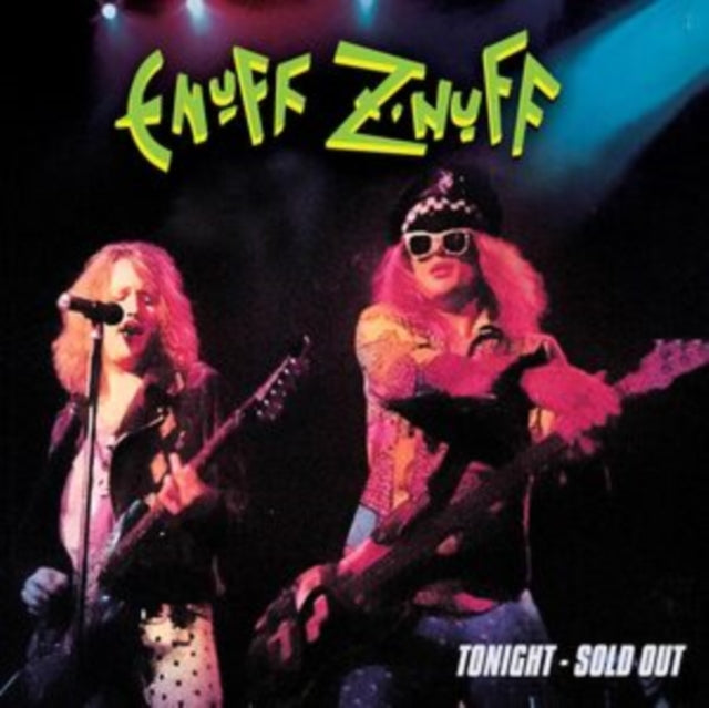 Enuff Z'Nuff: Tonight - Sold Out - CD