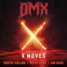 DMX x Bootsy Collins x Steve Howe x Ian Paice: X Moves - Vinyl