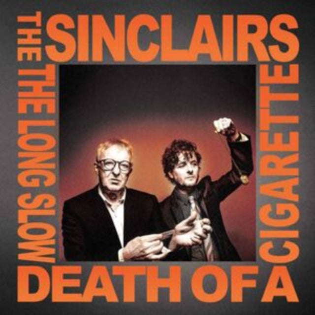 The Sinclairs: The Long Slow Death Of A Cigarette - CD