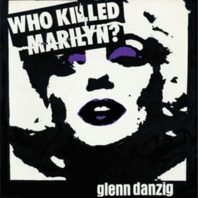 Glenn Danzig & The Misfits: Who Killed Marilyn? - Vinyl