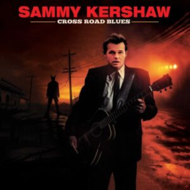 Sammy Kershaw: Cross Road Blues - Vinyl