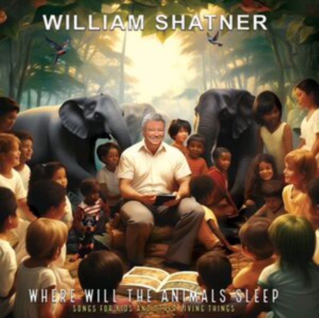 William Shatner: Where Will The Animals Sleep? Songs For Kids And Other Living Things - Vinyl