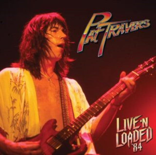 Pat Travers: Live N Loaded 84 - CD