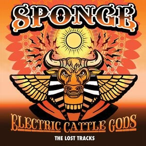 Sponge: Electric Cattle Gods-The Lost Tracks - CD