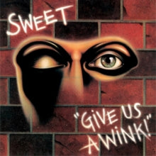 The Sweet: Give Us A Wink - CD