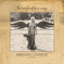 Miranda Lambert: The Weight Of These Wings - CD