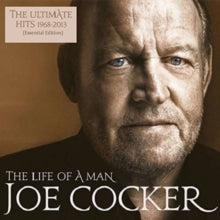 Joe Cocker: The Life Of A Man - The Ultimate Hits 1968 - 2013 (Essential Edition) - CD